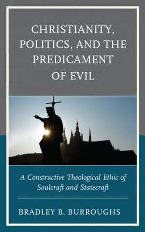 CHRISTIANITY POLITICS AND THE de Bradley B. Burroughs