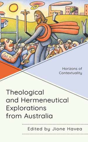 Theological and Hermeneutical Explorations from Australia