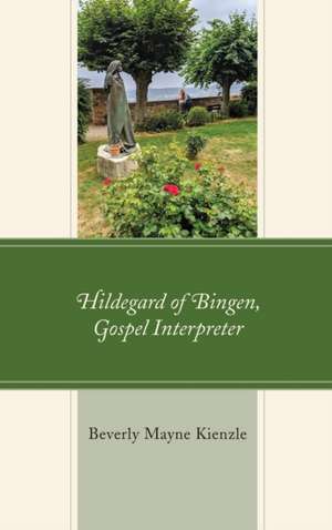 Hildegard of Bingen de Beverly Mayne Kienzle