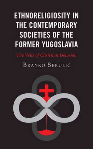 ETHNORELIGIOSITY IN THE CONTEMPORARY SOC de Branko Sekulic