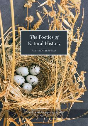 The Poetics of Natural History de Christoph Irmscher