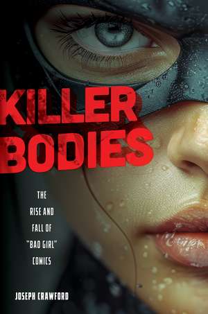 Killer Bodies de Joseph Crawford
