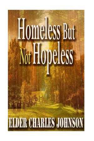 Homeless But Not Homeless! Vol 2 de MR Charles Johnson