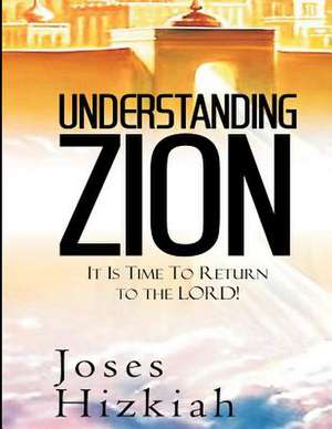 Understanding Zion de Joses Hizkiah