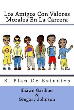 Los Amigos Con Valores Morales En La Carrera de Gardner, Shawn