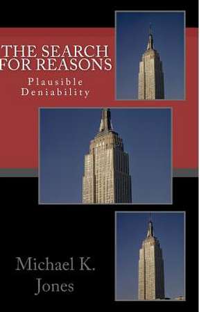 The Search for Reasons de MR Michael Kenneth Jones