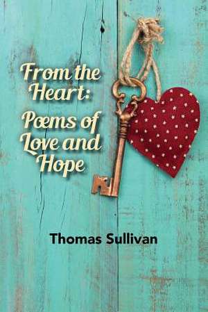 From the Heart de Thomas Sullivan