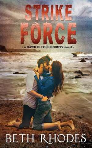 Strike Force de Beth Rhodes