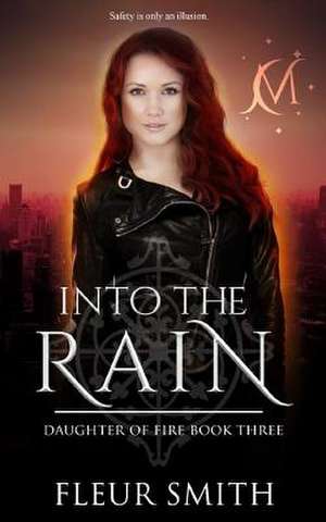 Into the Rain de Smith, Fleur