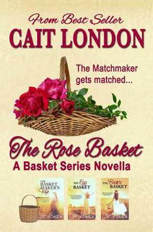 The Rose Basket de Cait London