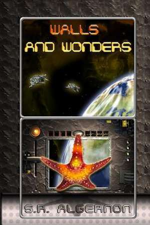 Walls and Wonders de Algernon, S. R.