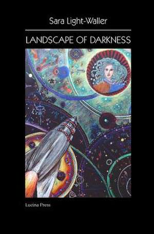 Landscape of Darkness de Light-Waller, Sara