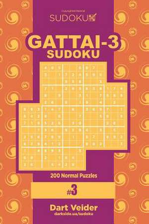 Sudoku Gattai-3 - 200 Normal Puzzles 9x9 (Volume 3) de Veider, Dart