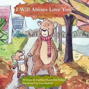 I Will Always Love You de Carline Dumerlin-Folkes