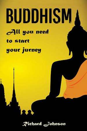 Buddhism for Beginners de Richard Johnson