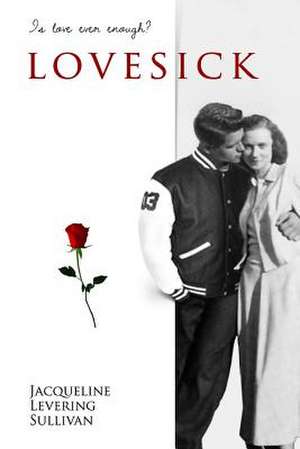 Lovesick de Jacqueline Levering Sullivan