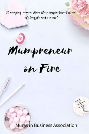 Mumpreneur on Fire