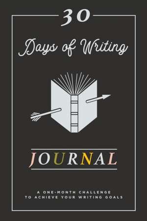 30 Days of Writing Journal de Jessica Hatch