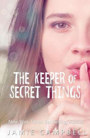 The Keeper of Secret Things de Jamie Campbell