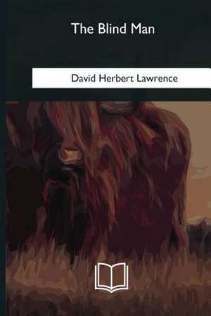 The Blind Man de David Herbert Lawrence