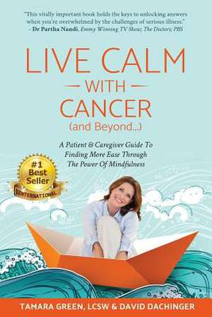 Live Calm with Cancer (and Beyond...) de Green Lcsw, Tamara