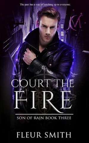 Court the Fire de Smith, Fleur