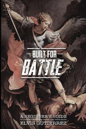 Built for Battle de Gutierrez, Elvis