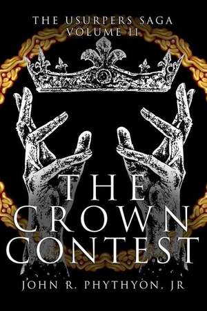 The Crown Contest de Phythyon Jr, John R.