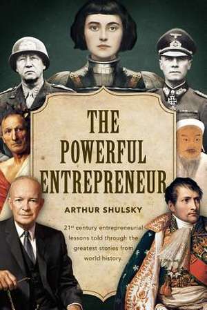 The Powerful Entrepreneur de Shulsky, Arthur