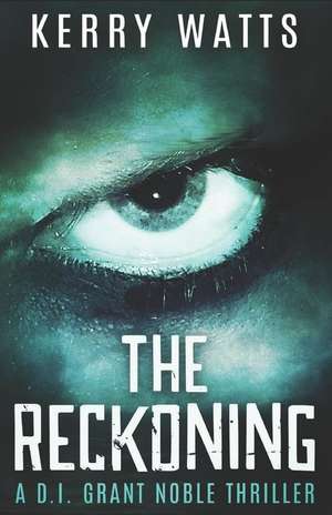 The Reckoning de Kerry Watts