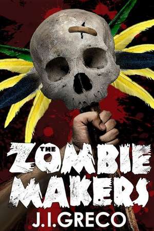 The Zombie Makers de J. I. Greco