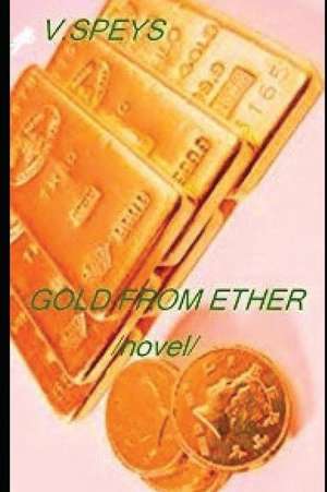 Gold of the Ether de V. Speys