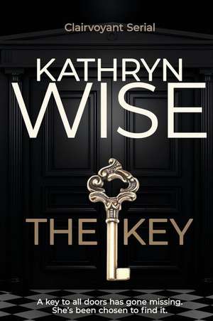 The Key de Kathryn Wise