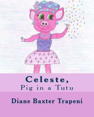 Celeste, de Trapeni, Diane Baxter