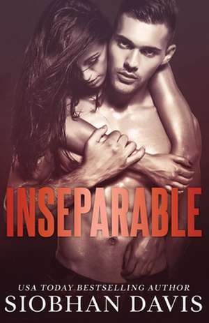 Inseparable de Siobhan Davis