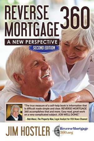 Reverse Mortgage 360 de Jim Hostler