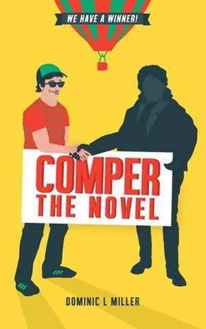 Comper - The Novel de Miller, Dominic L.