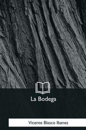 La Bodega de Vicente Blasco Ibáñez
