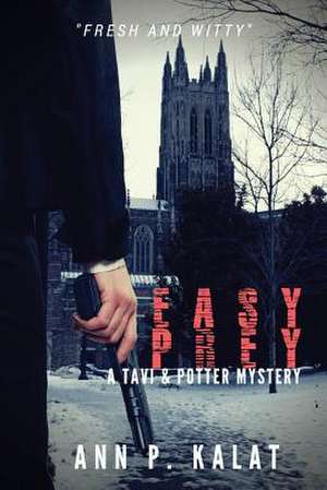 Easy Prey de Kalat, Ann P.