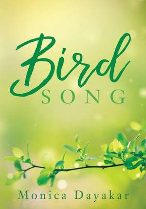 Bird Song de Dayakar, Monica