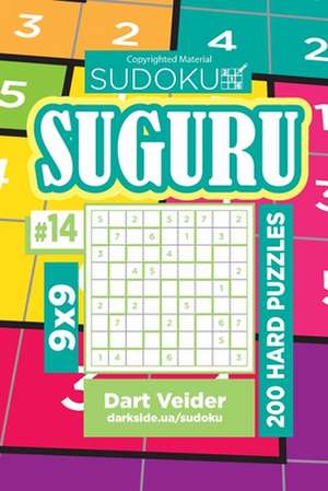 Sudoku Suguru - 200 Hard Puzzles 9x9 (Volume 14) de Veider, Dart