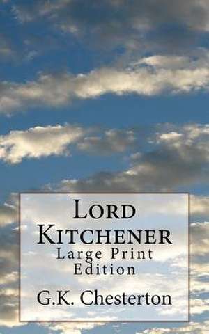Lord Kitchener de G. K. Chesterton