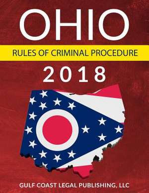 Ohio Rules of Criminal Procedure de Legal Publishing, LLC Gulf Coast