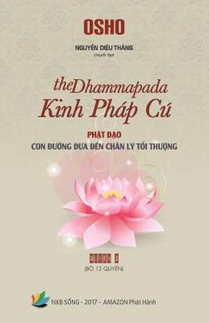 Kinh Phap Cu (the Dhammapada) - Quyen 2 de Nguyen, Thang Dieu