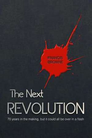 The Next Revolution de Francis Browne