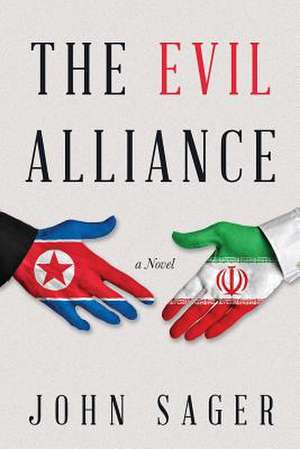 The Evil Alliance de John Sager