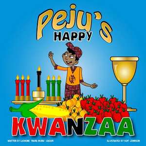 Peju's Happy Kwanzaa de Croom, Lashone Mama Ngina