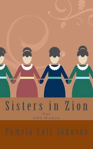 Sisters in Zion de Johnson, Pamela Call