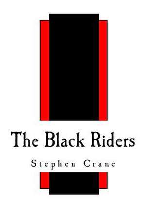 The Black Riders de Stephen Crane