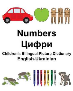 English-Ukrainian Numbers Children's Bilingual Picture Dictionary de Richard Carlson Jr